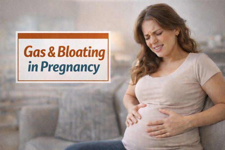 Gas & Bloating in Pregnancy: Causes and Remedies