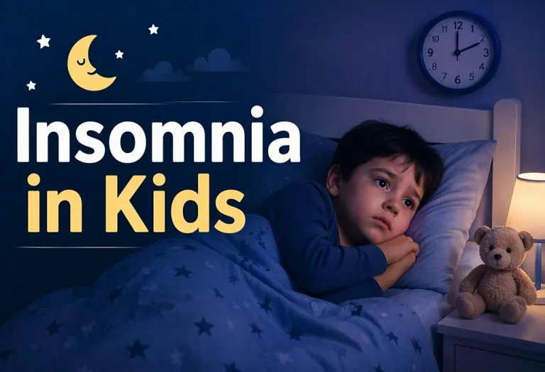 Insomnia in Children: Types, Causes, Symptoms and Common Sleep Problems