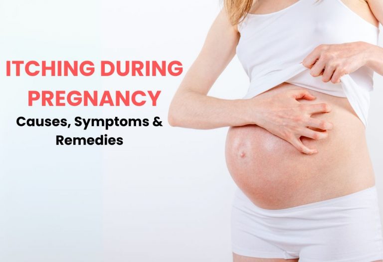Itching During Pregnancy: Causes, Treatments and Home Remedies