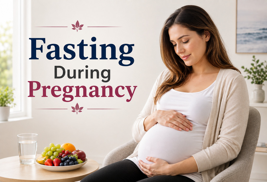 Fasting During Pregnancy – Risks, Safety, & Tips