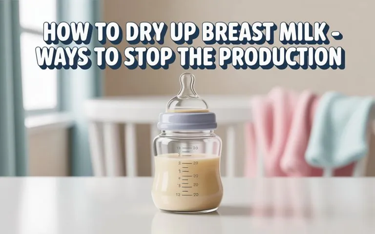 How to Dry Up Breast Milk – Ways to Stop the Production