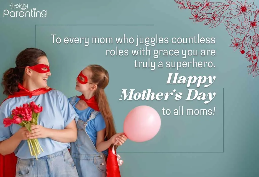 Happy Mother’s Day Wishes to all Mom’s