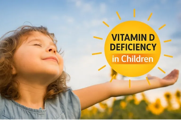 Vitamin D Deficiency in Children - Causes, Signs, and Prevention