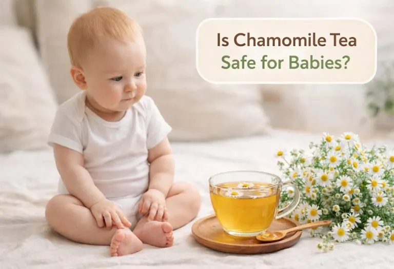 Chamomile Tea for Babies - Is It Safe?