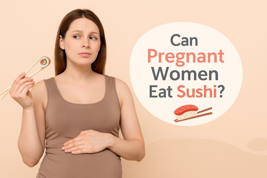 Beautiful view of Can Pregnant Women Eat Sushi Safely