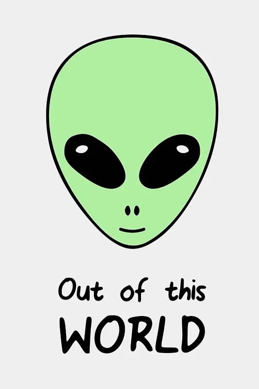 You're Out of This World