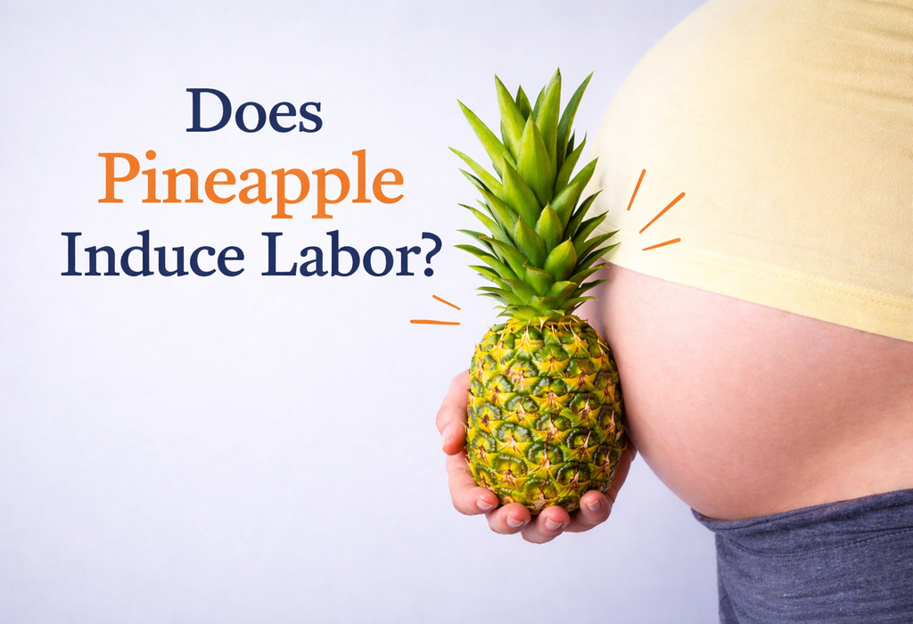 Does Pineapple Induce Labor? Facts, Risks & Natural Ways