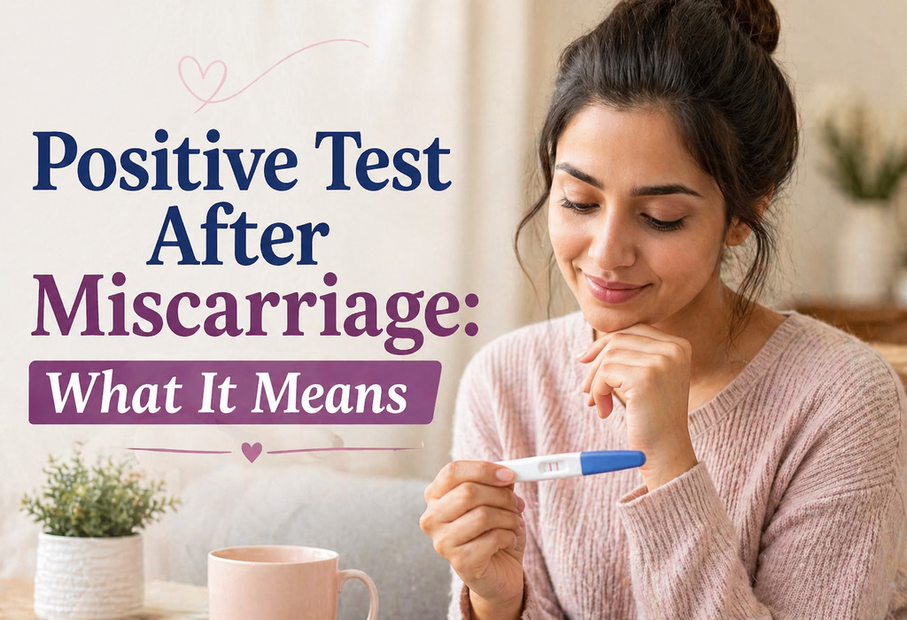 Positive Pregnancy Test After a Miscarriage – Is It Normal?