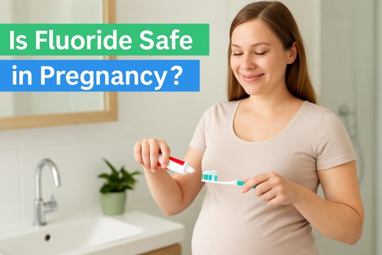 Fluoride Exposure in Pregnancy: Safe Levels, Risks & What Evidence Shows