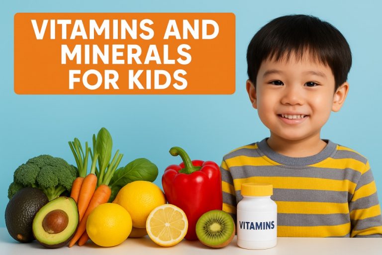 Best Vitamins and Minerals for Kids - Benefits, Sources, & Daily Needs