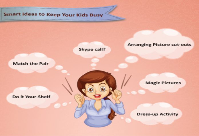 6 smart ideas to keep your kids busy