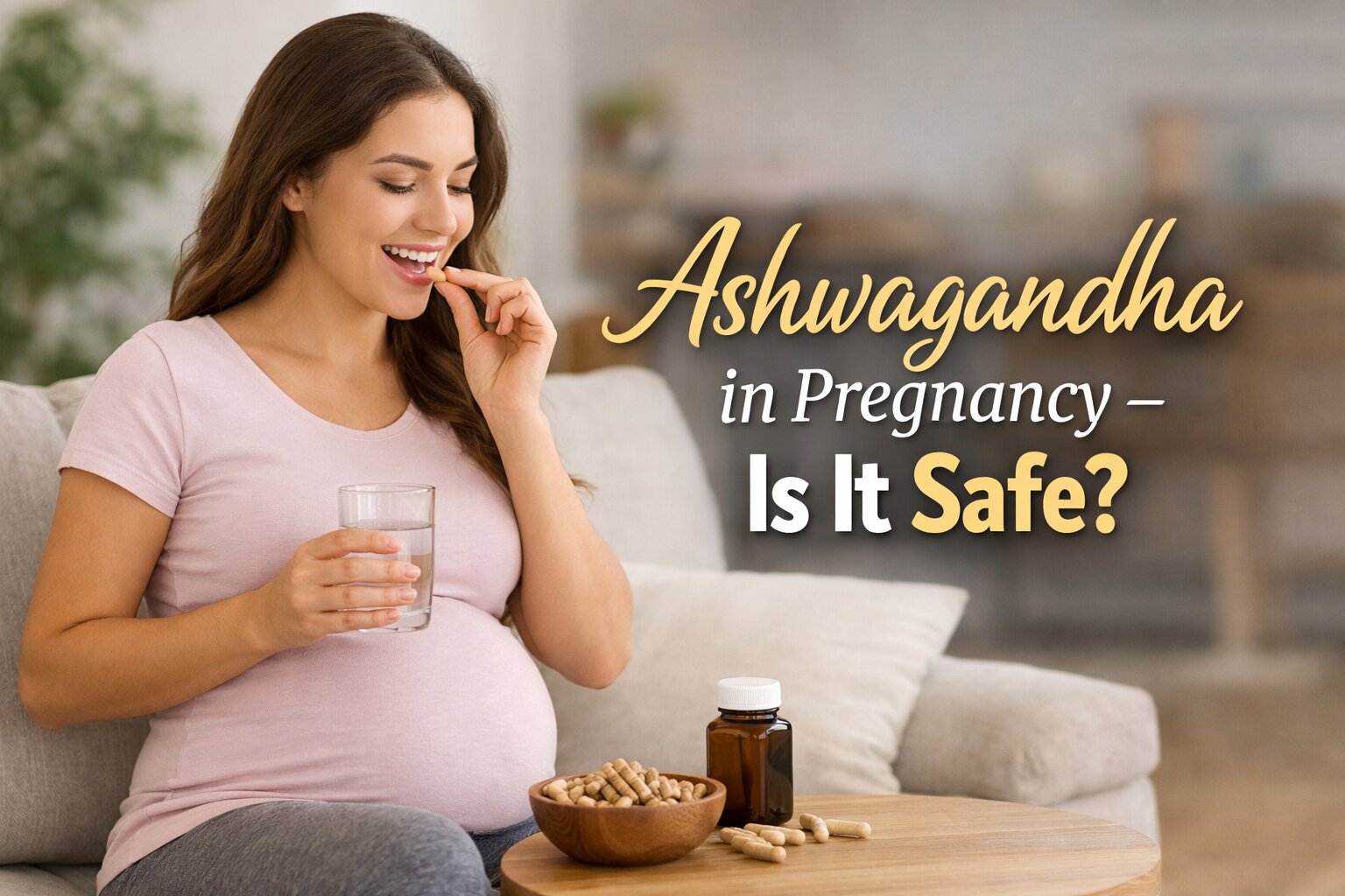 Ashwagandha in Pregnancy – Is It Safe? Ashwagandha in Pregnancy – Is It Safe?