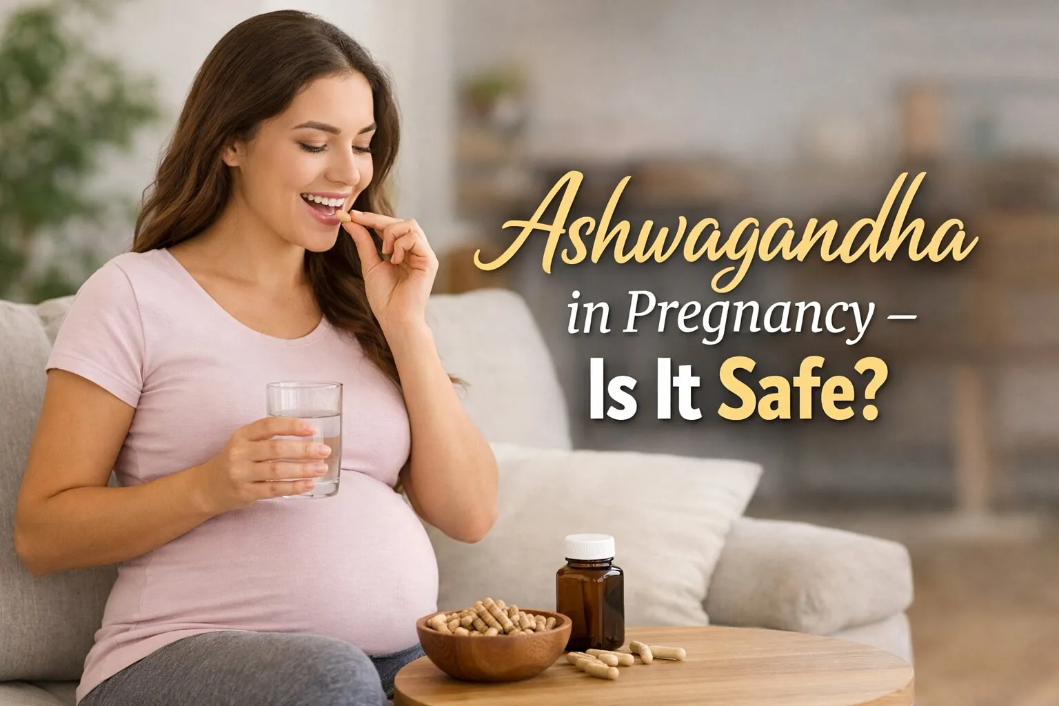 Ashwagandha in Pregnancy – Is It Safe? Ashwagandha in Pregnancy – Is It Safe?
