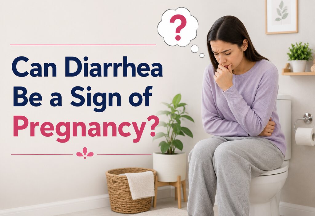 Is Diarrhea a Sign of Pregnancy?