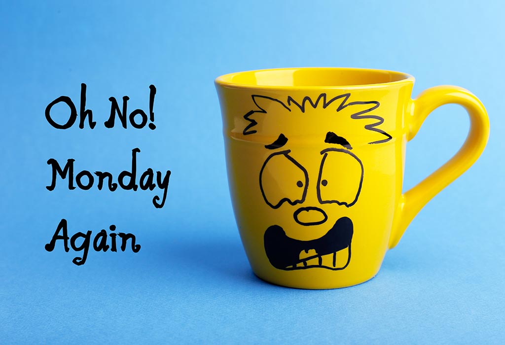 No More Monday Blues 10 Ways To Make Your Mondays A Lot Better