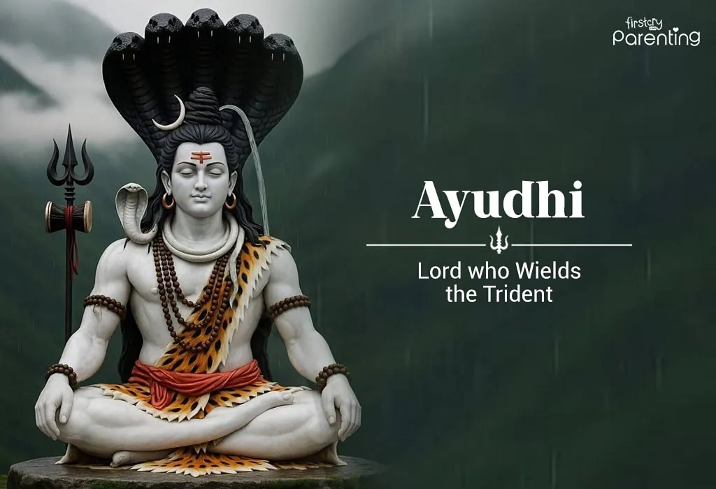 Ayudhi - Lord Shiva Names For Baby Boy With Their Meanings