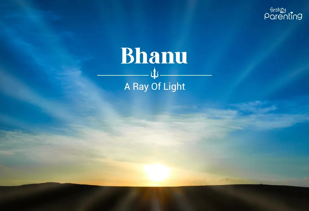 Bhanu - Lord Shiva Names For Baby Boy With Their Meanings