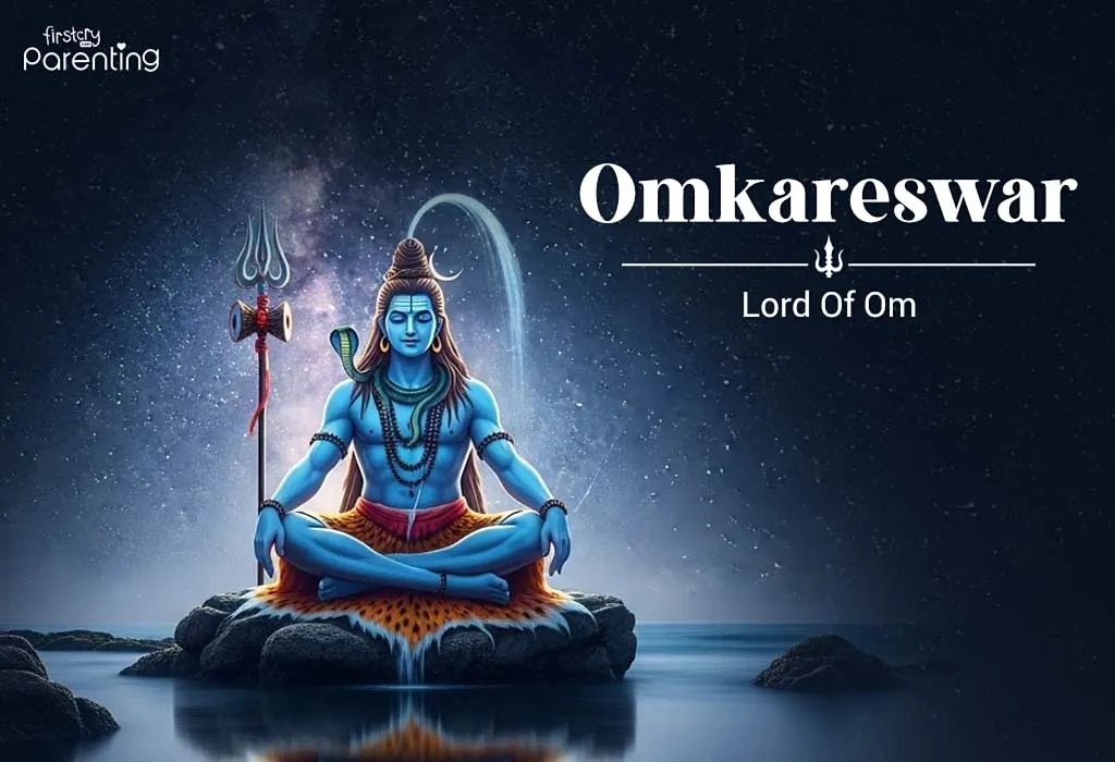 Omkareswar - Lord Shiva Names For Baby Boy With Their Meanings