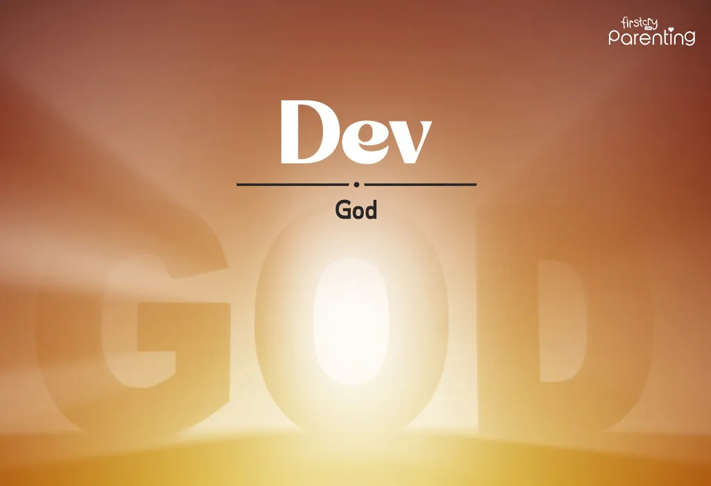 Dev - Indian Baby Boy Names With Meanings