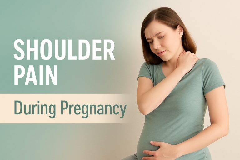 Shoulder Pain in Pregnancy - Causes, Symptoms & Treatment
