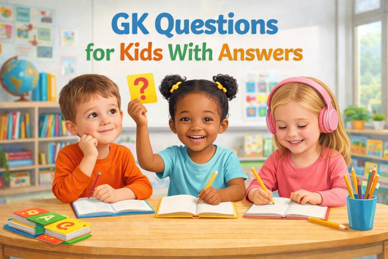 GK Questions for Kids With Answers (Age 3 to 12)