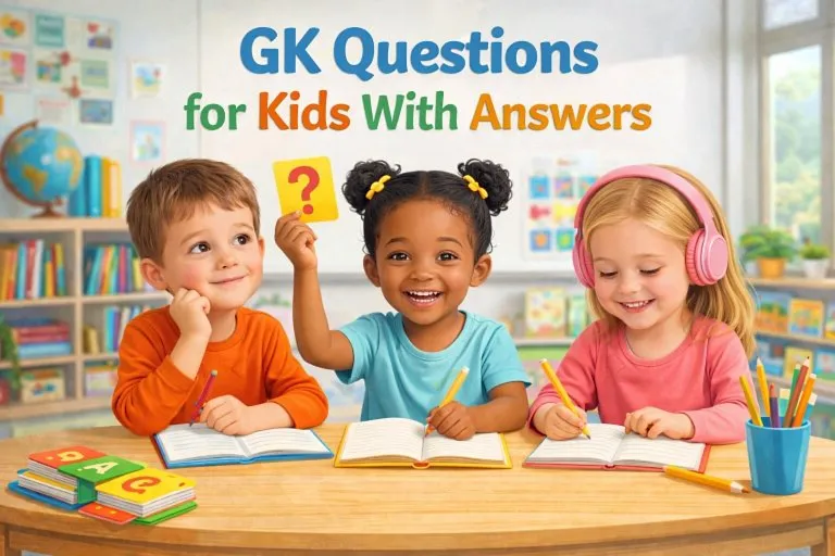 GK Questions for Kids With Answers (Age 3 to 12)