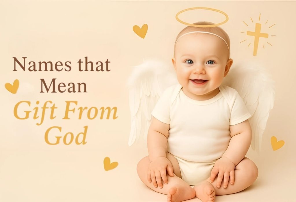 180 Names that Mean Gift from God for Boys and Girls