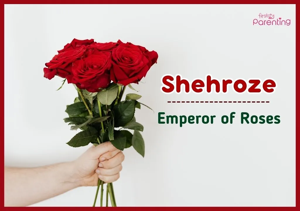 Shehroze - Flower Names for Boys