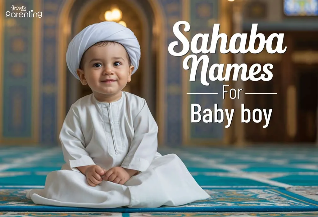 150 Best Sahaba Names For Baby Boy