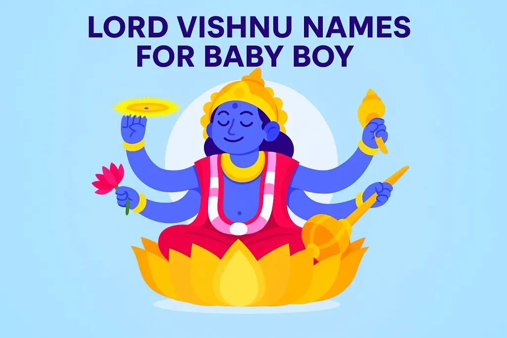 200 Powerful Lord Vishnu Names For Baby Boy with Meanings