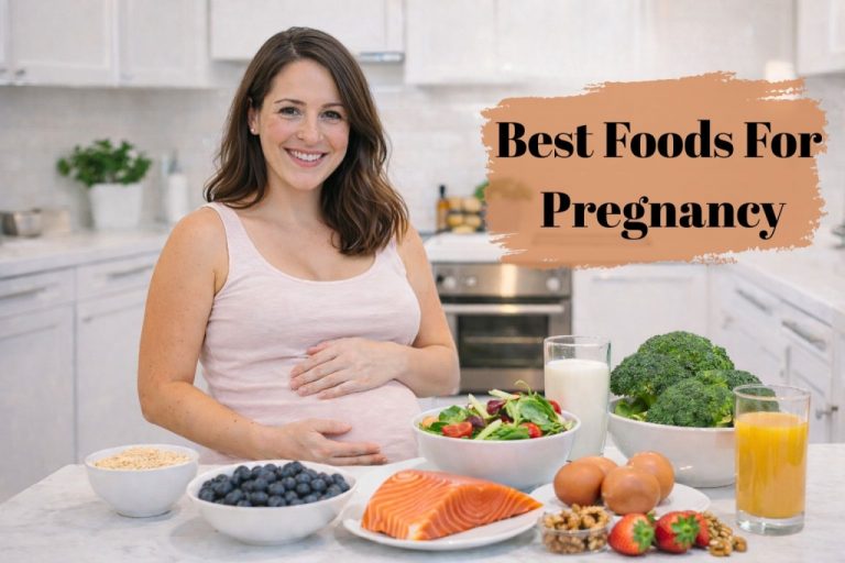 20 Best Foods for Pregnancy: A Guide to Eating Healthy for You and Your Baby