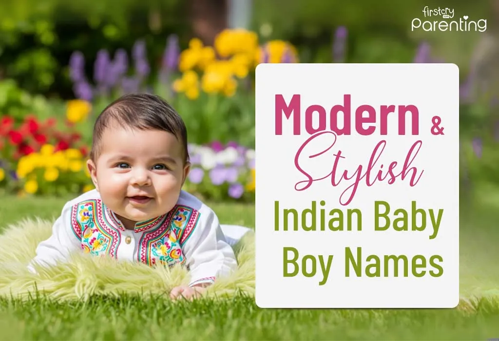 250 Modern & Stylish Indian Baby Boy Names with Meanings