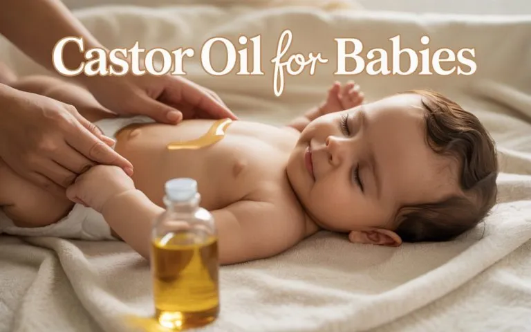 Castor Oil for Babies - Health Benefits & Side Effects