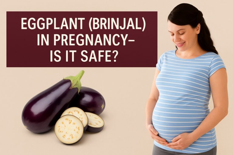 Eating Brinjal (Eggplant) in Pregnancy – Is It Safe?