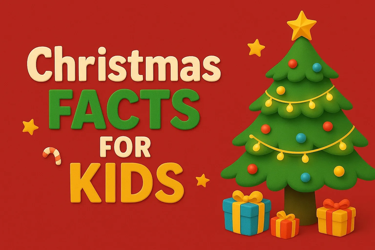 Interesting Christmas Facts for Kids Interesting Christmas Facts for Kids