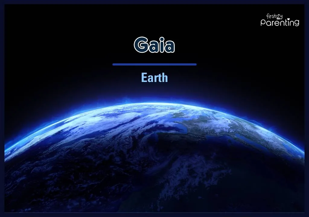 Gaia - Badass Names For Girls & Their Meanings