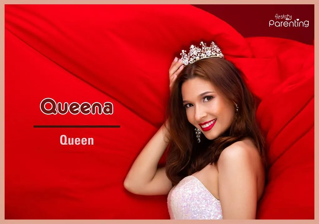 Queena - Badass Names For Girls & Their Meanings