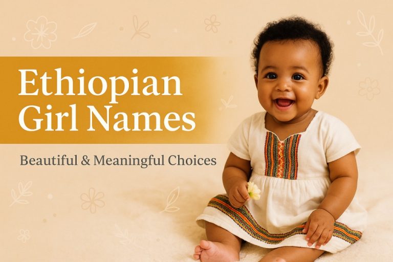 101 Ethiopian Girl Names & Their Meanings