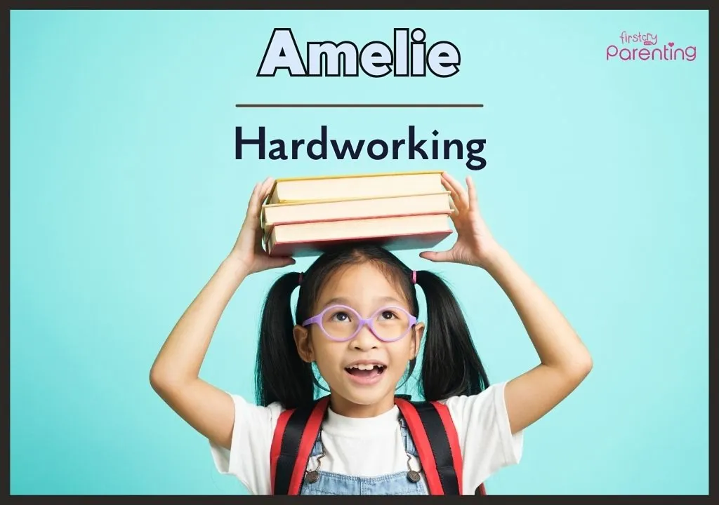 Amelie - Boho Girl Names With Meanings