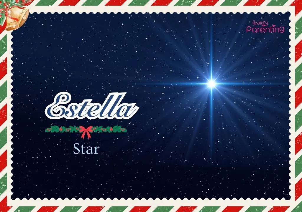 Estella - Christmas Names for Girls