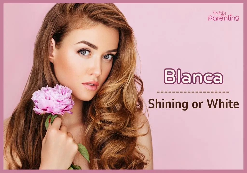 Blanca-Hispanic Girl Names