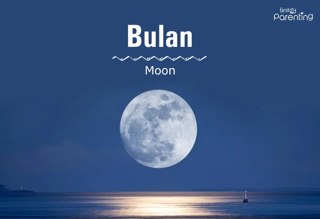 Bulan - Filipino Boy Names & Their Meanings