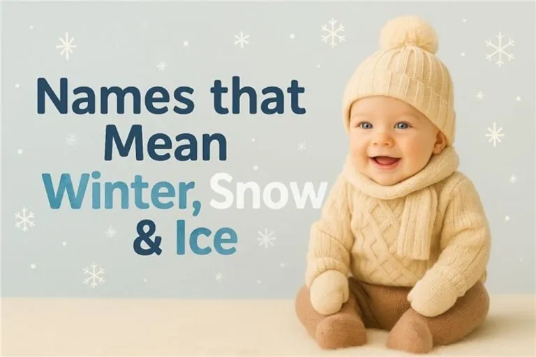 100+ Names that Mean Winter, Snow and Ice for Boys and Girls