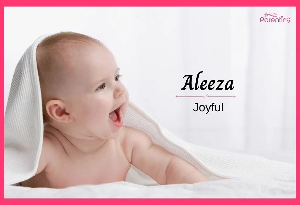 Aleeza - Boy & Girl Names That Mean “Happy or Joy”