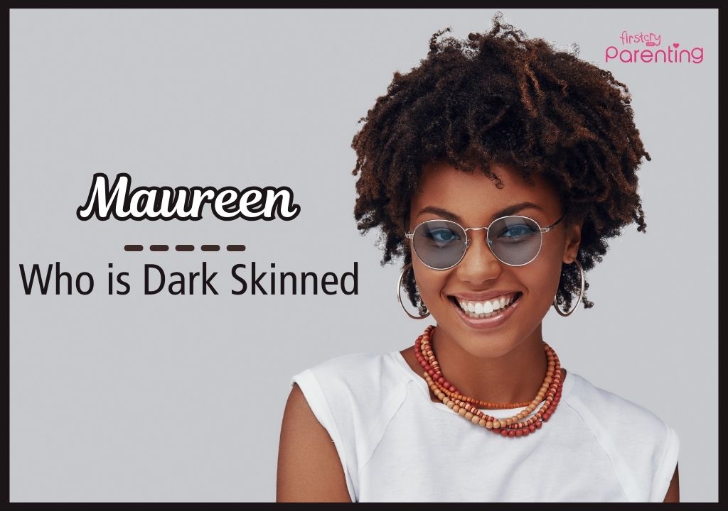 Maureen - Baby Girl Names That Mean Dark