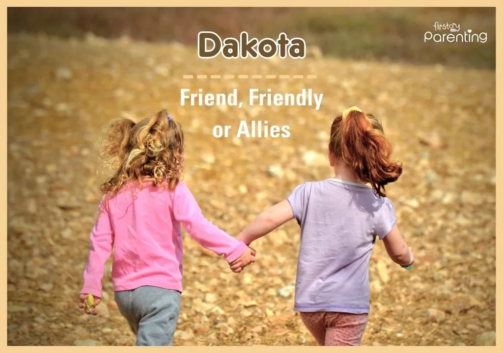 Dakota - American Girls Names & Their Meanings