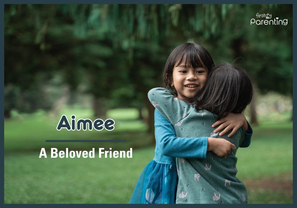 Aimee - Weird and Strange Baby Girl Names