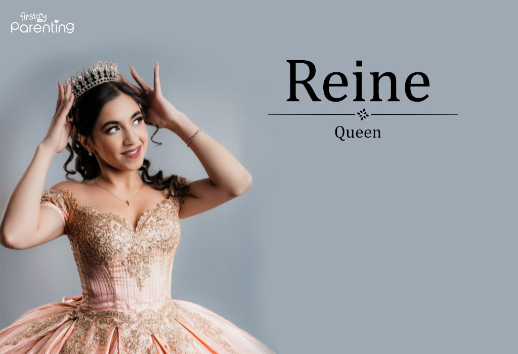 Reine - Girl Names That Mean Queen