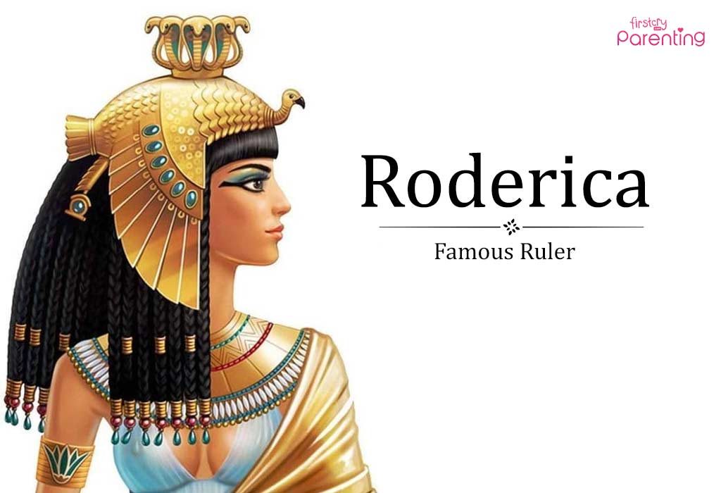 Roderica -Girl Names That Mean Queen