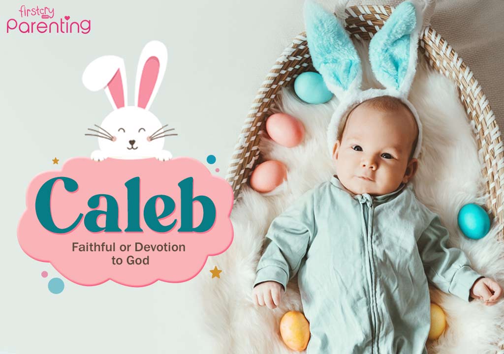 Caleb - Easter Baby Names Caleb - Easter Baby Names